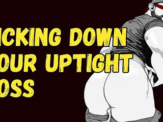 [Audio] Dicking Down Your Uptight Boss