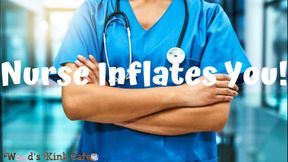 Nurse Inflates You to Bursting (AUDIO)