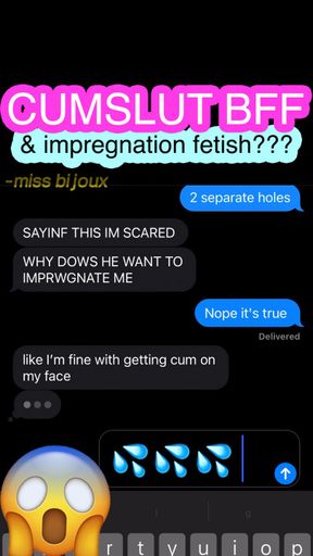 CUMDUMP BFF??? Girls Text Chat