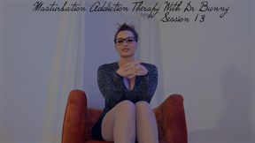 Masturbation Addiction Therapy With Dr Bunny Session 13