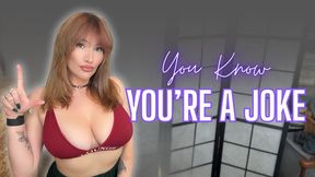 You Know You're a Joke