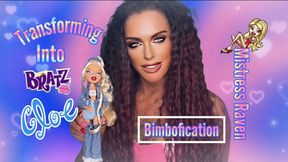 TRANSFORMING YOU INTO BRATZ CLOE-BIMBOFICATION