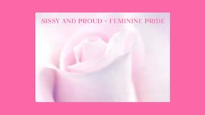 SISSY AND PROUD + FEMININE PRIDE - Sissy Programming Mesmerize [Sissy] [Sissymaid] [Sissy Training]