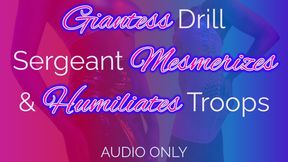 Giantess Drill Sergeant Mesmerizes & Humiliates Troops