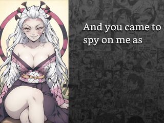 Daki from Demon Slayer makes u her pet and strumpets u out to dudes who bang u senseless.