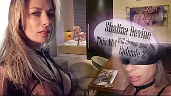 SHALINA DEVINE - This NDA will change your life / Episode 2 *FREE*