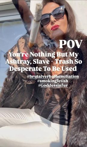 Du Bist Nur Mein Aschenbecher, Dreck -  **** Elegante Femdom Demütigung auf der Terrasse POV Smoking Goddess Sultana in Fur - german speaking with e