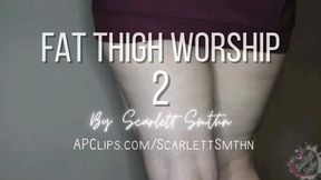 Fat Thigh Worship 2