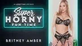 Britney Amber in Britney Amber - Super Horny Fun Time