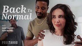 Isiah Maxwell And Casey Calvert In Back To Normal