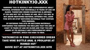 Hotkinkyjo in pink checkered dress take bottle anal &amp_ prolapse at ruined hut