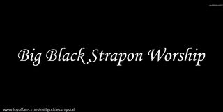 Big black Strapon Worship
