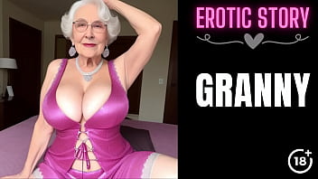 [GRANNY Story] Threesome with a Hot Granny Part 1