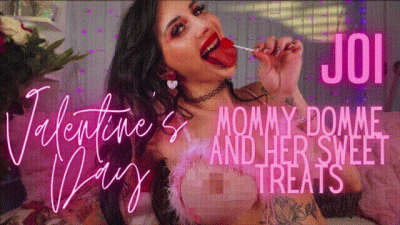 Valentine's Day with DommeMommy and her Sweet Treats
