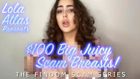 Part 2 "$100 Con By BIG Juicy Scam Breasts" The Findom Scam Series