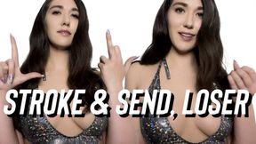 Stroke and Send, Loser - Goddess Venus - Humiliation - Findom