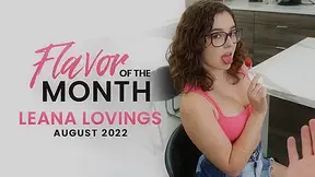August 2022 Flavor Of The Month Leana Lovings - S3:E1 - Nubiles-Porn