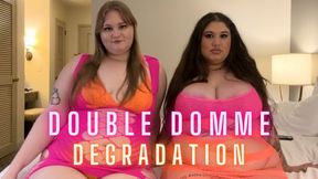 Double Domme Degradation with Mistress Maisie Wilder and Goddess Jade