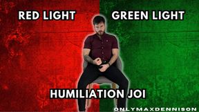 Red light green light Humiliation joi