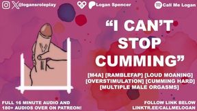 Logan Cant Stop Cumming Every 2 Minutes Ramblefap Overstimulation Loud Male Orgasms