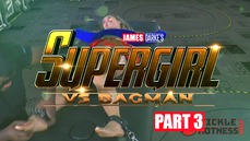 Supergirl vs Bagman - Part 3