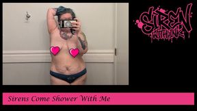 Siren's Come Shower With Me