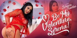 Serena Santos - Be My Valentine, Serena
