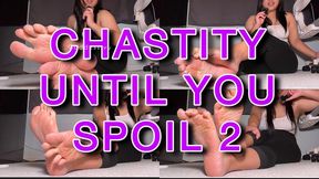 CHASTITY UNTIL YOU SPOIL 2