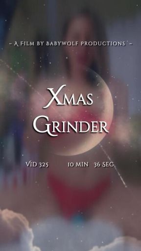 Vid325  –  Xmas Grinder