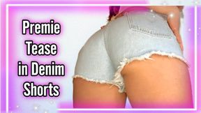 Premie Tease in Denim Shorts 1080mp4