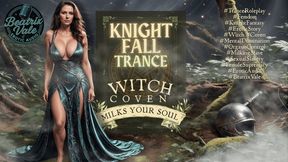 Knight Fall Trance: Witch Coven Milks Your Soul