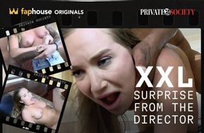 XXL Surprise From the Director