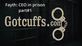 Fayth: Ceo in prison part#1