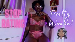 Stop Rating Pretty Women!