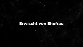 Erwischt von Ehefrau