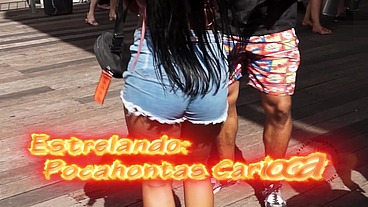 LA FÚRIA DA CORRETORA 2 - O encontro no carnaval Com a maravilhosa POCAHONTAS CARIOCA