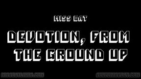 Devotion From The Ground Up