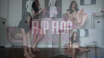Flip Flop Seduction
