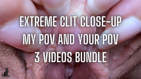 Extreme Closeup Clit- My POV and Your POV- 3 Vids Bundle