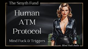 Ms Smyth's Human ATM Training Protocol { Mind Fuck & Triggers }