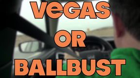 VEGAS OR BALLBUST