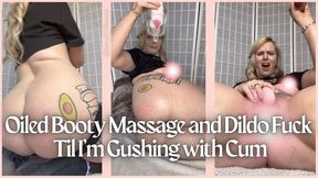 Oil Booty Massage & Dildo Fuck Til I'm Gushing with Cum - Dessa Cado - Close ups - Squirting - Big Ass - Solo Female Masturbation - Wet and Messy