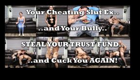 Your Cheating Ex and Your Bully Steal Your Trust Fund