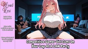 Competitive Gamer Girl Cums On Your Lap At A LAN Party Audio Mp3