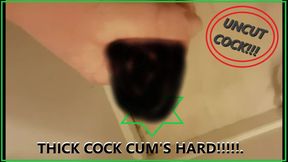 My Thick Hard COCK Cums So Damn HARD For You Watch The CLOSEUP Before Your Eyes.