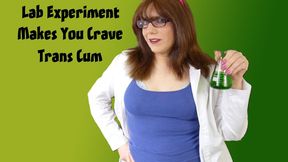 Lab Experiment Makes You Crave Trans Cum