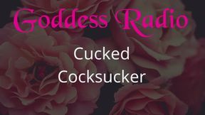 Goddess Radio Episode 6 - Cucked Cocksucker