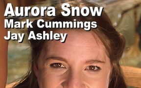 Aurora Snow & Jay Ashley & Marc Cummings: BBG, piss, suck, fuck, anal, DP