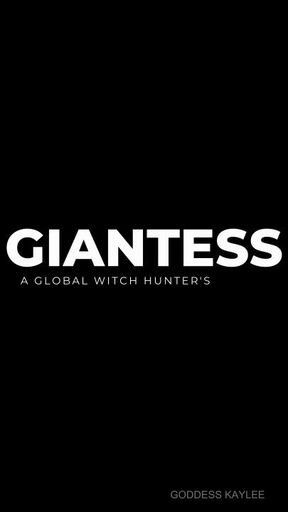 Giantess - A Global Witch Hunter's Threat