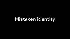 Mistaken identity WMV